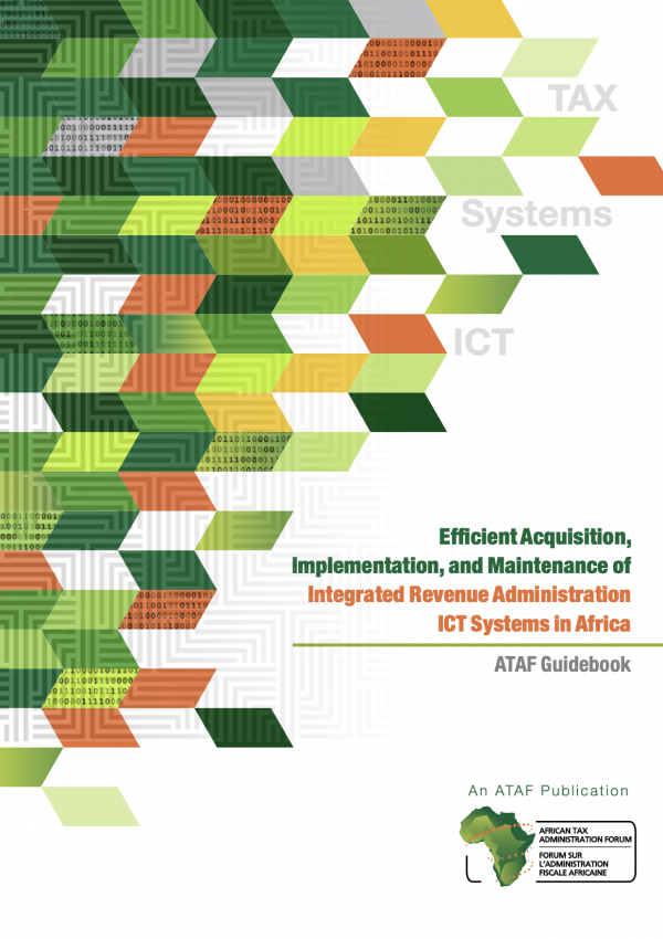 GUIDEBOOK: Efficient Acquisition, Implementation and Maintenance of Integrated Revenue Administration ICT Systems in Africa