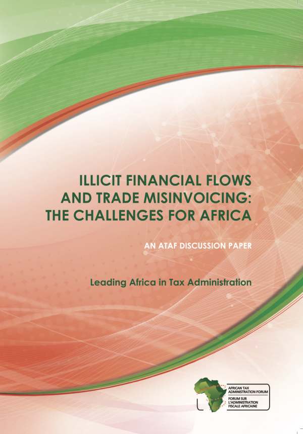 ILLICIT FINANCIAL FLOWS AND TRADE MIS INVOICING: THE CHALLENGES FOR AFRICA