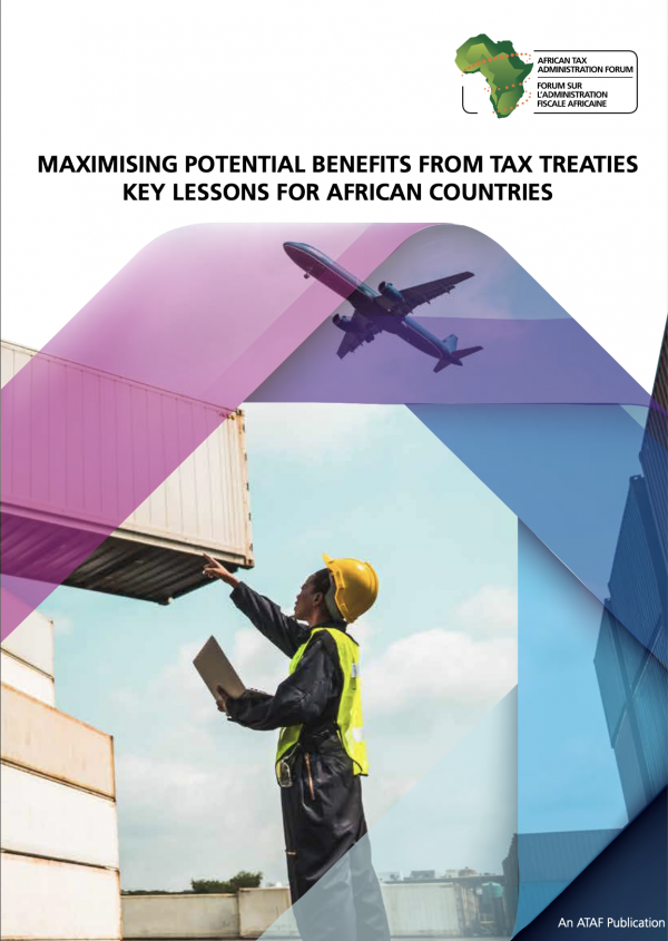 MAXIMISING POTENTIAL BENEFITS FROM TAX TREATIES KEY LESSONS FOR AFRICAN COUNTRIES