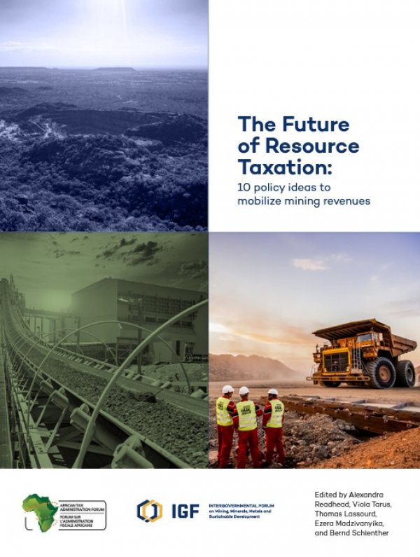 The Future of Resource Taxation: 10 Policy Ideas To Mobilise Mining Revenues