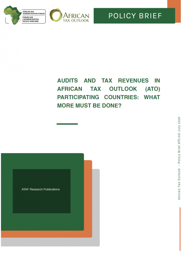 AUDITS AND TAX REVENUES IN AFRICAN TAX OUTLOOK (ATO) PARTICIPATING COUNTRIES: WHAT MORE MUST BE DONE?