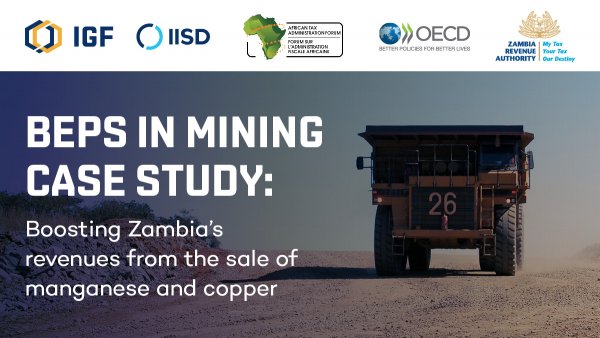 BEPS in Mining Case Study: Boosting Zambia’s revenues from the sale of manganese and copper
